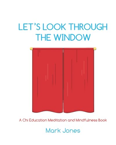 Let`s Look Through The Window: Mindfulness Adventures