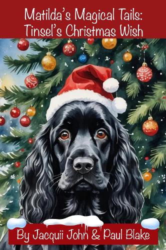 Matilda's Magical Tails: Tinsel's Christmas Wish