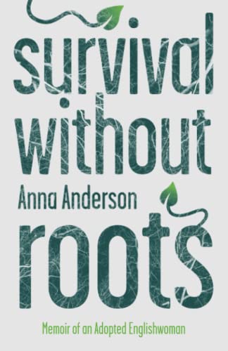 Survival Without Roots