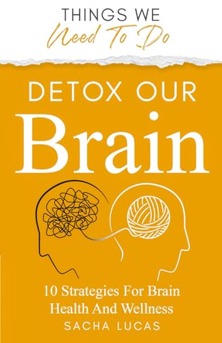 Detox Our Brain