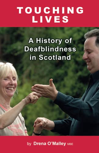 Touching Lives: A History of Deafblindness in Scotland