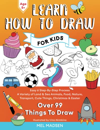 Learn How To Draw For Kids Easy  StepByStep Process For Learning to Draw Your Favourite Things With a Variety of Land  Sea Animals Food  for Everyone Fun activity books for kids
