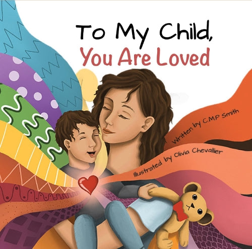 To My Child, You Are Loved