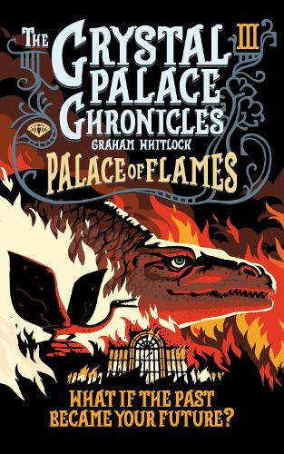 The Crystal Palace Chronicles 3