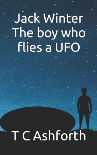 Jack Winter The boy who flies a ufo