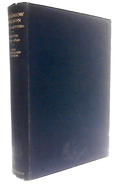 Woodrow Wilson: Life and Letters: Youth 1856-1890