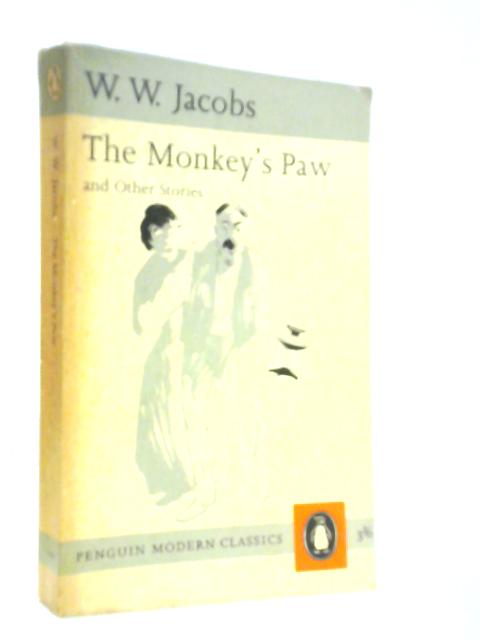 The Monkey's Paw, And Other Stories