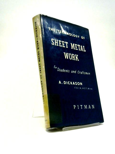 The Technology of Sheet Metal Work for Students and Craftsmen