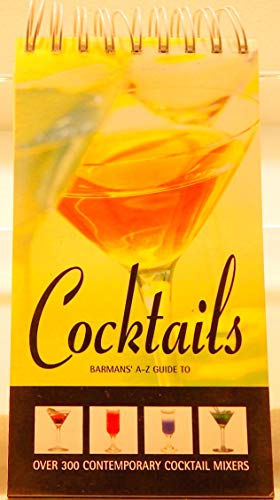 Cocktails Barmans' A-Z Guide To