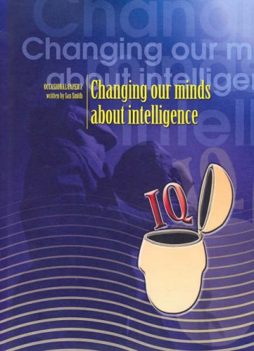 Changing Our Minds about Intelligence