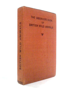 The Observer's Book of British Wild Animals 