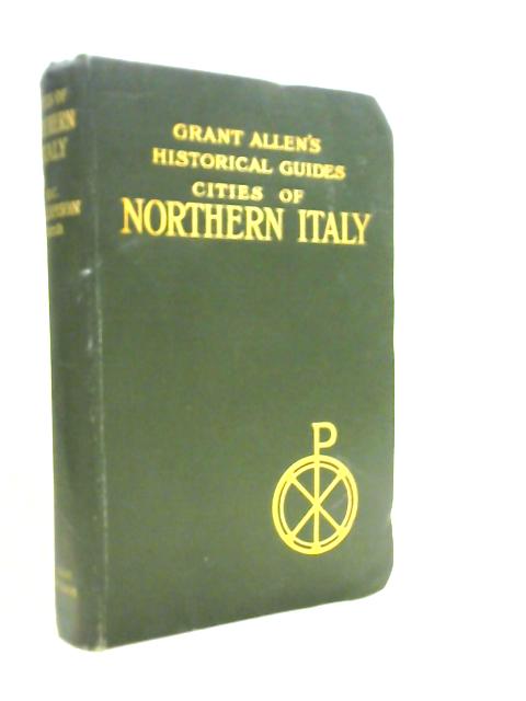 The Cities of Northern Italy