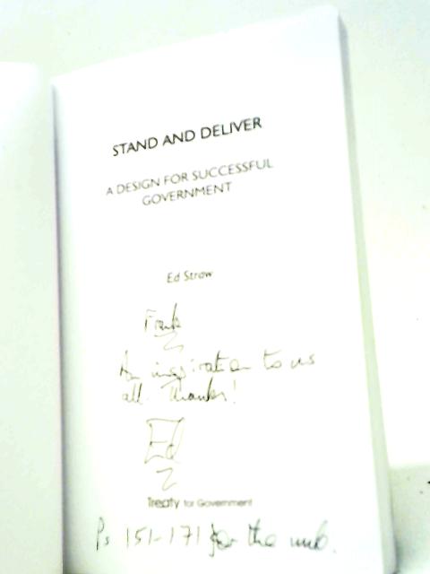 Stand and Deliver: A Design for Successful Government
