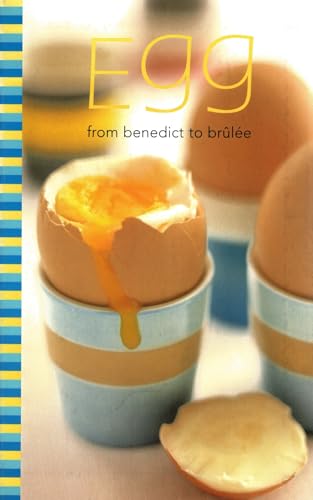 Egg from Benedict to Brulee