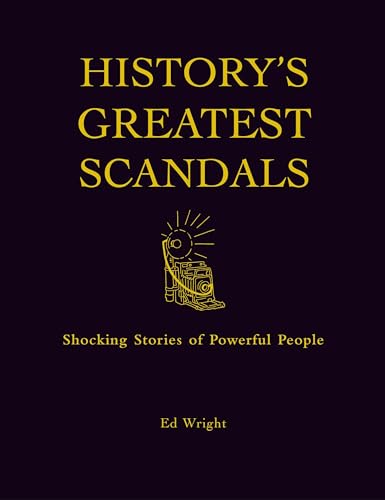 History's Greatest Scandals