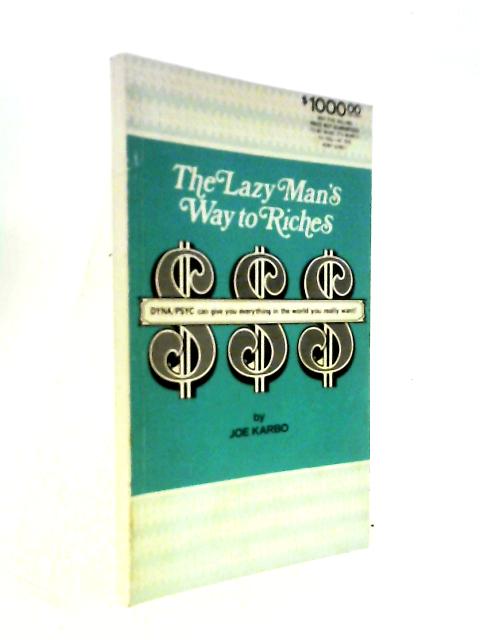 The Lazy Man's Way to Riches