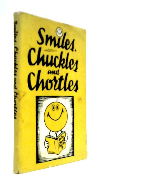 Smiles, Chuckles and Chortles