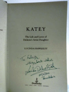 Katey - The Life And Loves Of Dickens's Artist Daughter 