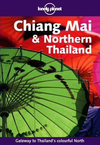 Chiang Mai and Northern Thailand