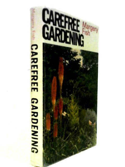Carefree Gardening