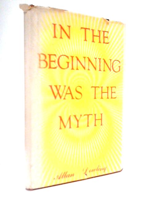 In The Beginning Was The Myth