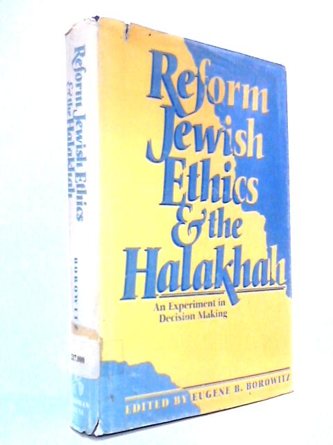 Reform Jewish Ethics and the Halakhah