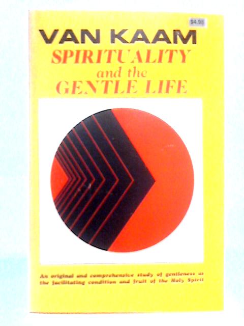 Spirituality and the Gentle Life