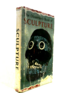 The Observer's Book Of Sculpture (Observer's Pocket Series No.37) 