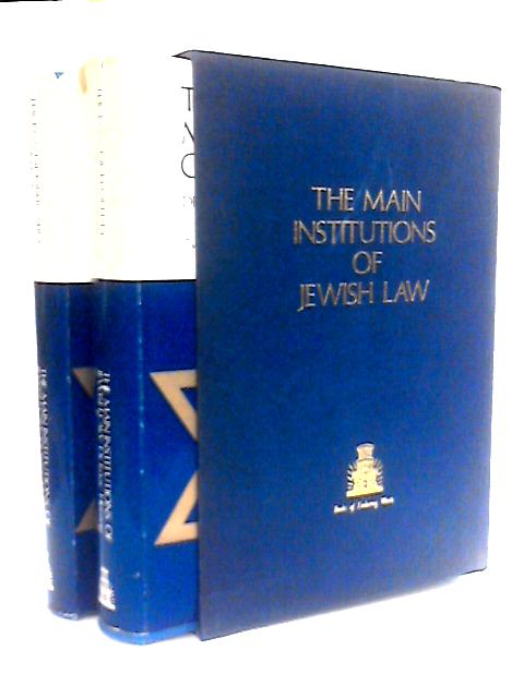 The Main Institutions of Jewish Law: 2 Volumes
