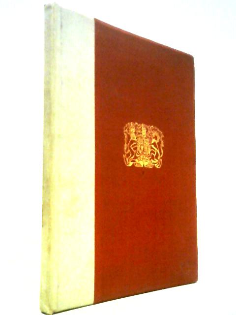 The Form and Order of the Service That is to be Performed and the Ceremonies That are to be Observed in the Coronation of Their Majesties King George VI and Queen Elizabeth... 12th Day of May 1937 .