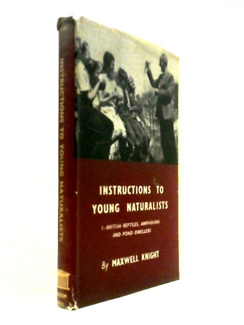 Instructions to Young Naturalists. I. British Amphibians, Reptiles and Pond Dwellers.