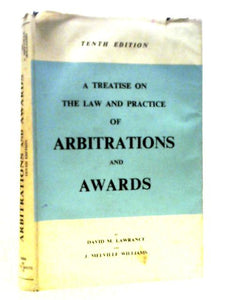 A Treatise on the Law and Practice of Arbitrations & Awards 