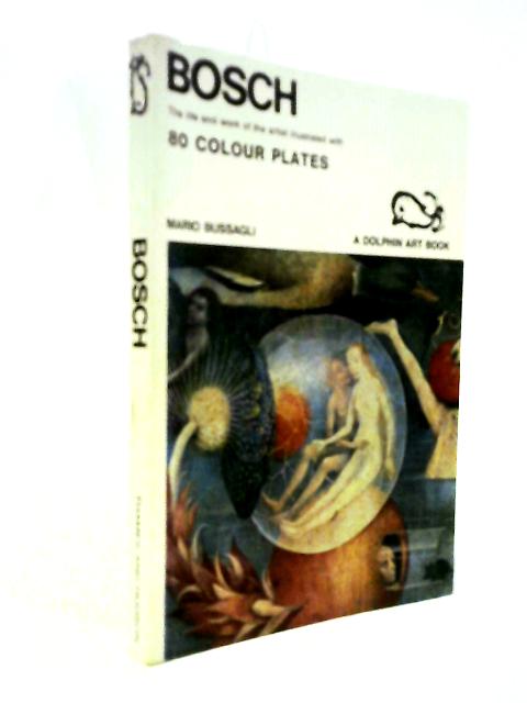 Bosch (A Dolphin Art Book)