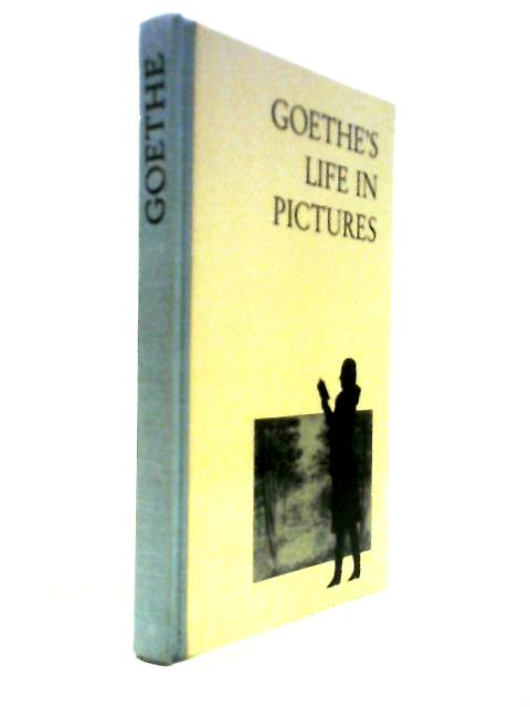 Goethe's Life in Pictures