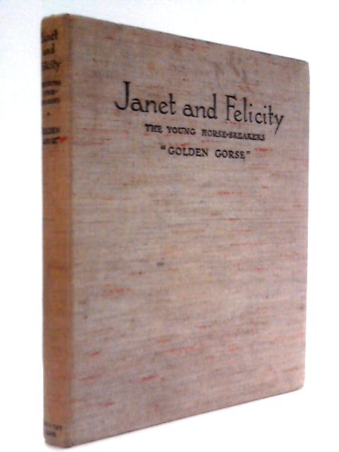 Janet and Felicity. The Young Horse-Breakers.