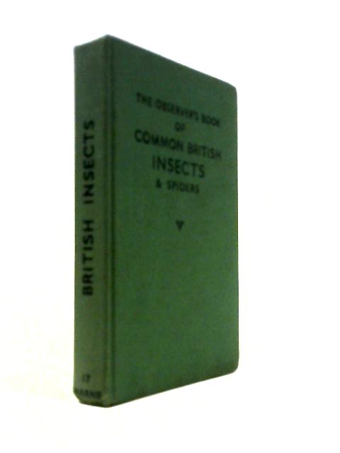The Observer's Book Of Common Insects And Spiders Outlining All The British Orders