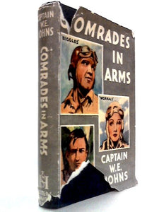 Comrades In Arms: Stories of Biggles, Worrals and King 