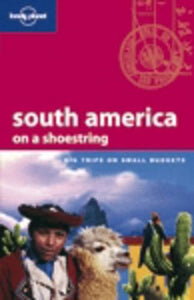 South America on a Shoestring 