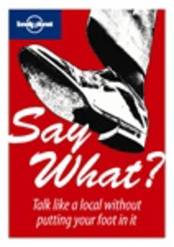 Say What?