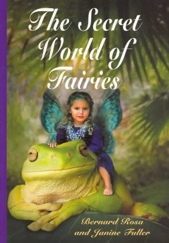 The Secret World of Fairies