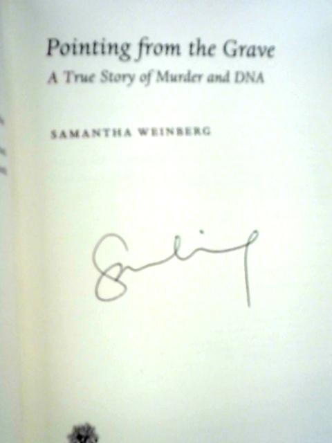 Pointing from the Grave: A True Story of Murder and DNA