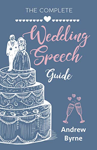 The Complete Wedding Speech Guide