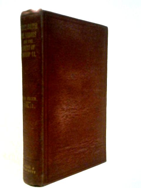 Elizabeth de Valois, Queen of Spain, and the Court of Philip II-Vol II