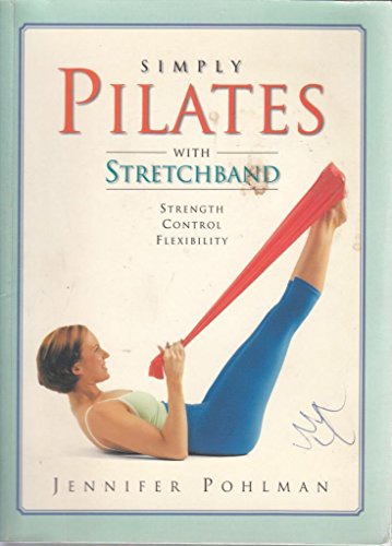 Simply Pilates With Stretchband