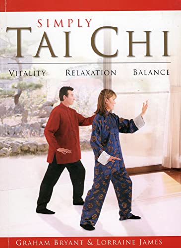 Simply Tai Chi .. vitality, relaxation and balance
