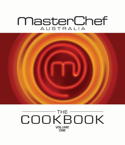 Masterchef Australia The Cookbook Volume 1