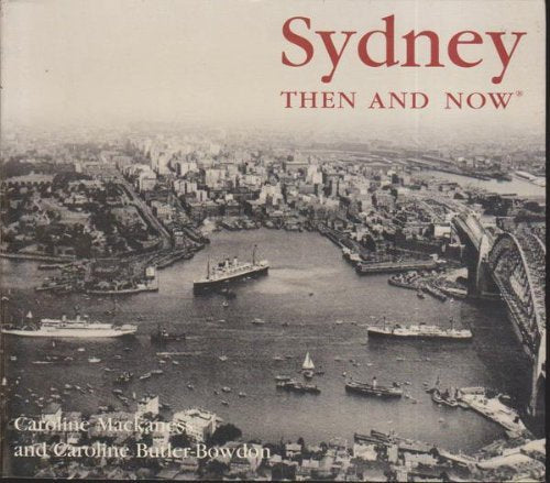 Sydney Then and Now