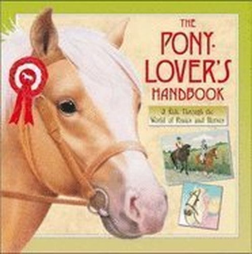 The Pony Lover's Handbook
