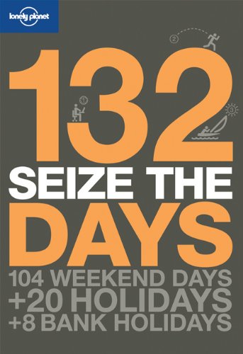 132 Seize the Days