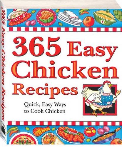 365 Easy Chicken Recipes